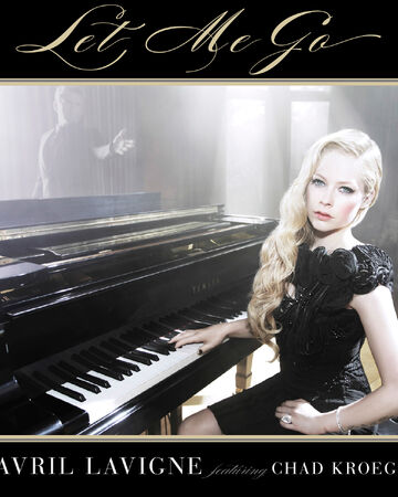 Let Me Go Avril Lavigne Wiki Fandom