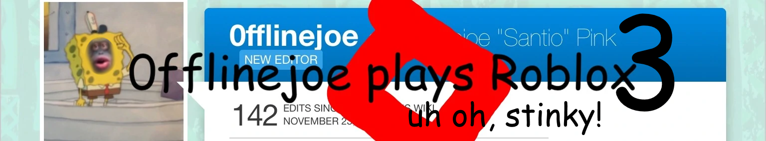0fflinejoe Plays Roblox Iii Uh Oh Stinky Awful Title Card