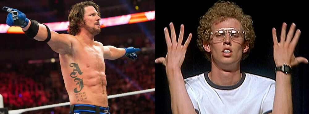 &quot;I am the Napoleon Dynamite of WWE! Wait, what?&quot;