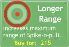 Longer Rnge Spike-o-Pult