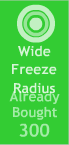 Wide Freeze Radius