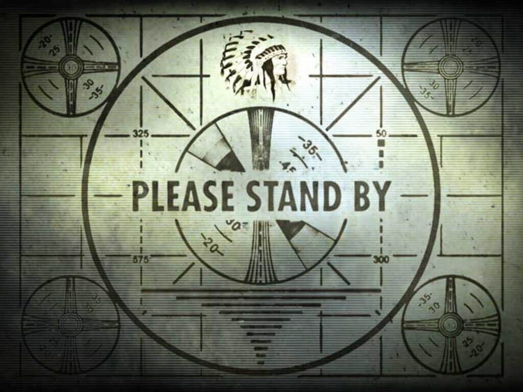 fallout-please-stand-by