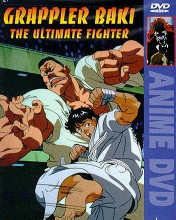 Grappler Baki The Ultimate Fighter Baki Wiki Fandom