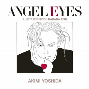 Angel Eyes Illustration Book Image Gallery Banana Fish Wiki Fandom