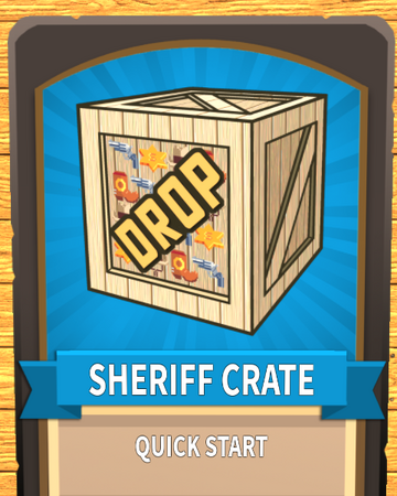 Sheriff Crate Bandit Simulator Wiki Fandom