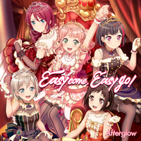 Easy Come Easy Go Bang Dream Wikia Fandom