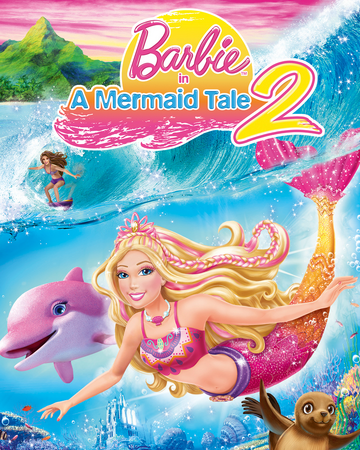 Barbie In A Mermaid Tale 2 Barbie Movies Wiki Fandom