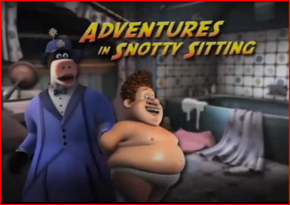 Adventures in Snotty Sitting
