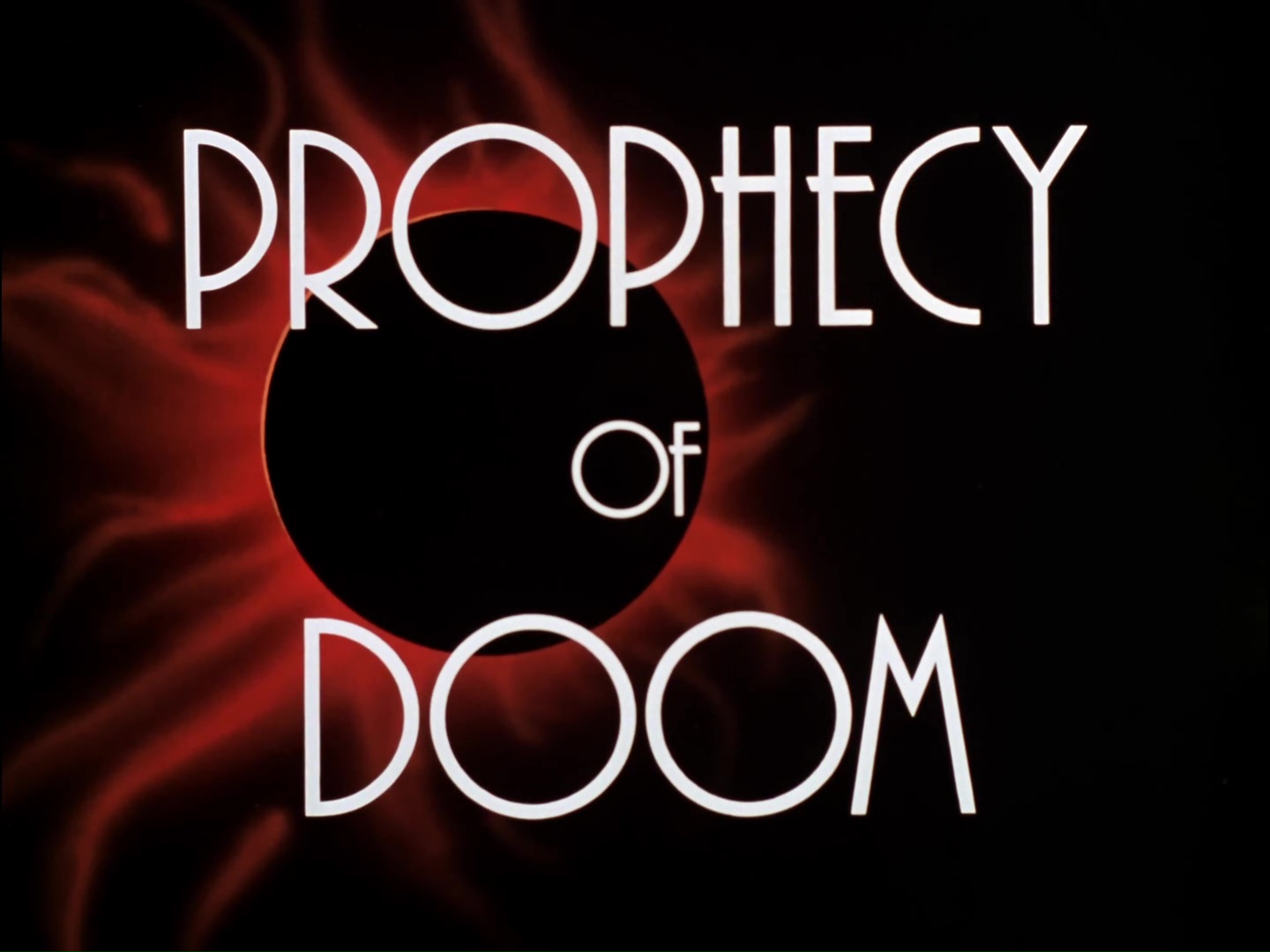 Image result for The Prophecy of doom title card