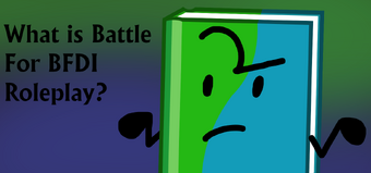 User Blog Amineakaamateurish Come Play Battle For Bfdi Roleplay Battle For Dream Island Wiki Fandom