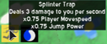 Splinter Trap