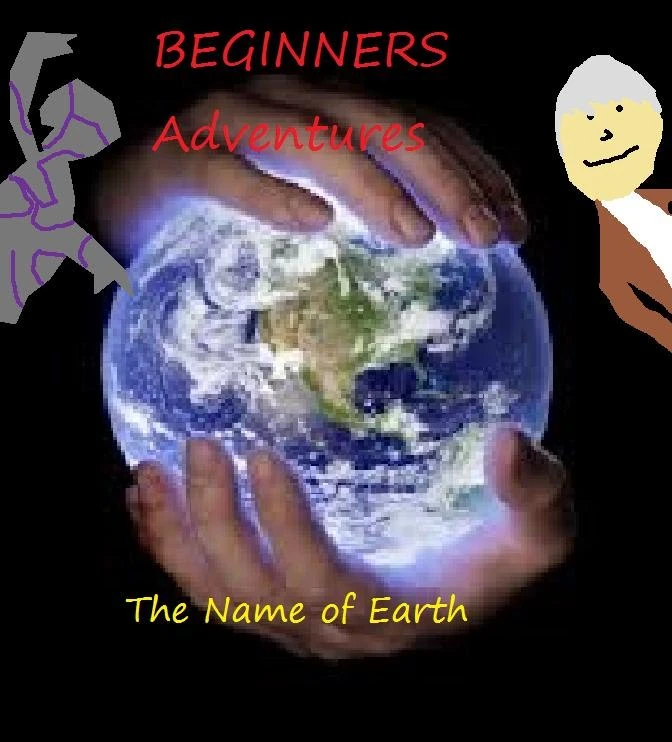 Image The Name Of Earth jpg Beginner s Adventures Wiki FANDOM Powered By Wikia