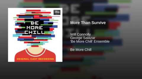 More Than Survive Be More Chill Musical Wiki Fandom