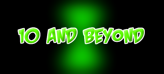 10 and Beyond | Ben 10 Fan Fiction Wiki | FANDOM powered by Wikia