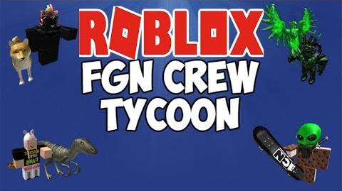 The Fgn Crew Plays Roblox The Fgn Crew Tycoon Pc - bereghost roblox 2017