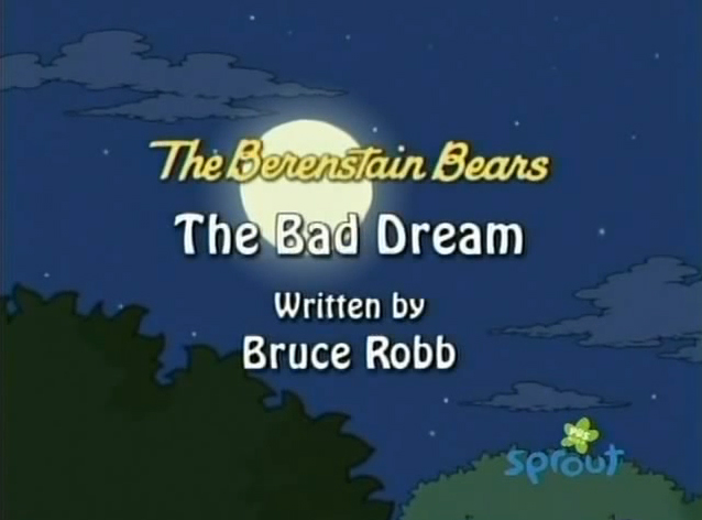 The Berenstain Bears and the Bad Dream by Stan Berenstain