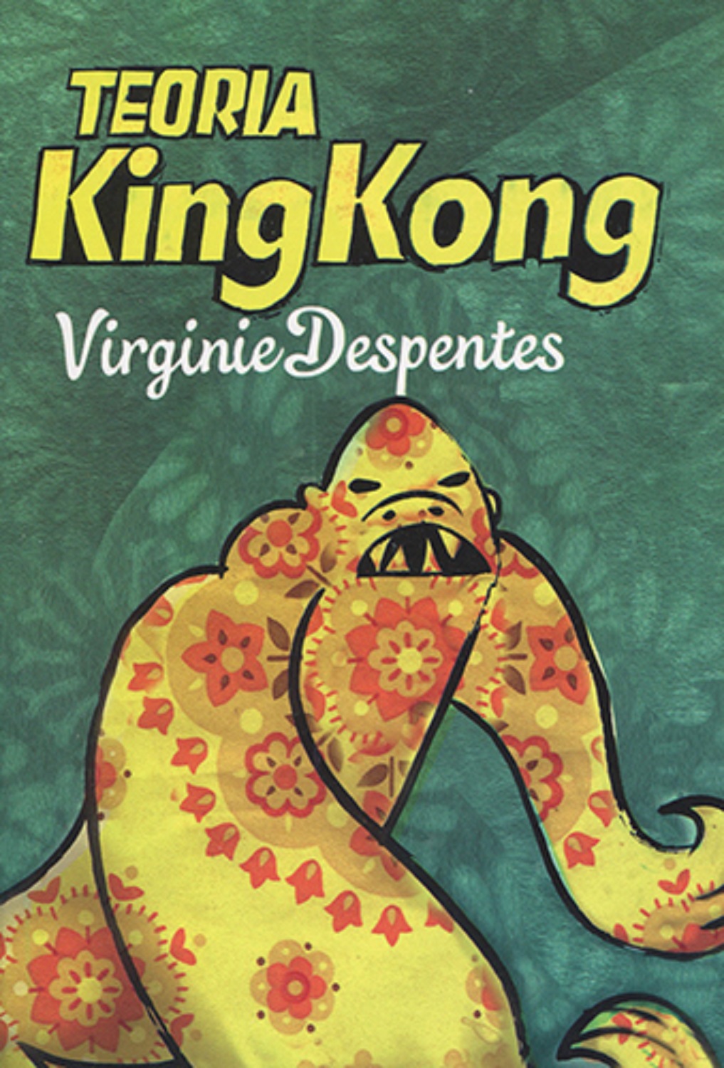 Resultado de imagen para Virginie Despentes. Su libro de 2006, TeorÃ­a King Kong,