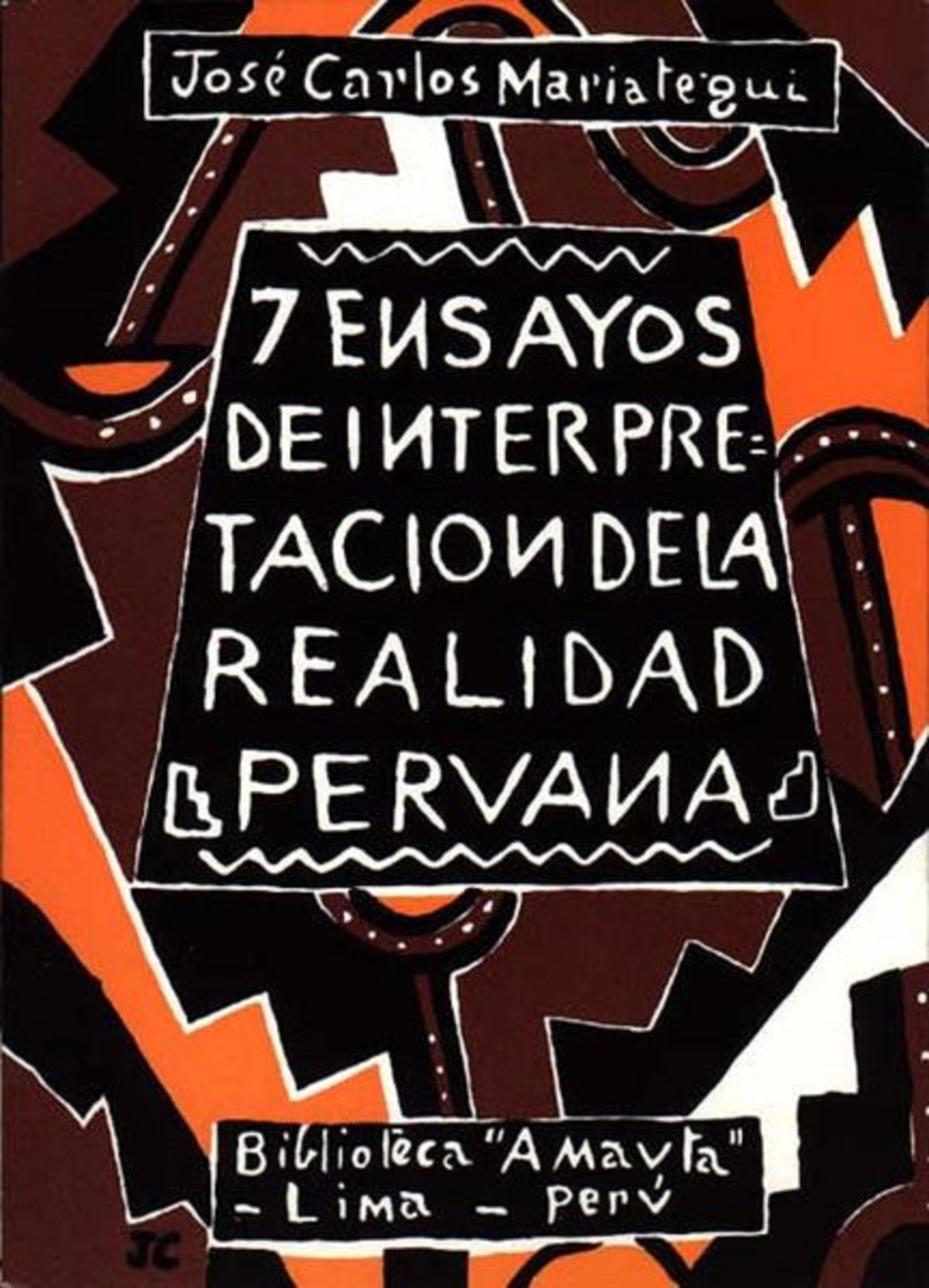 7 Ensayos De Interpretación De La Realidad Peruana Analisis Siete Ensayos De Interpretacion De La Realidad Peruana