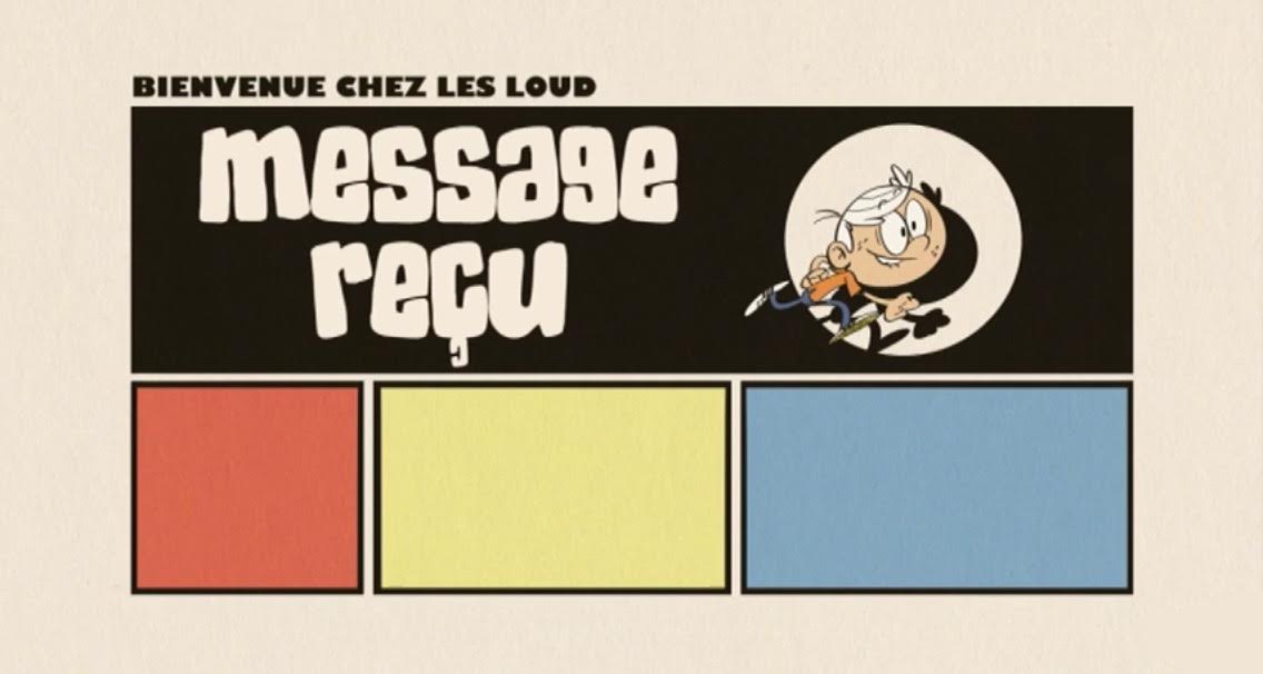 Bienvenue Chez Les Loud Message Reçu Message reçu | Wikia Bienvenue chez les Loud | FANDOM powered by Wikia