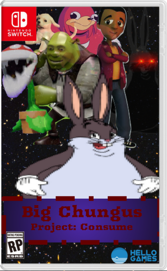 Big Chungus 15 Project Consume Big Chungus Wiki Fandom - fat roblox big chungus