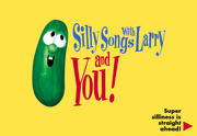 SillySongswithLarryandYou