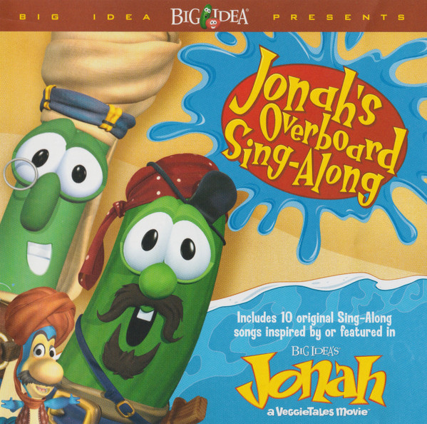 Jonah's Overboard Sing Along | Big Idea Wiki | FANDOM powered by Wikia