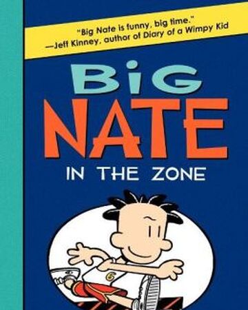 Big Nate In The Zone Big Nate Wiki Fandom