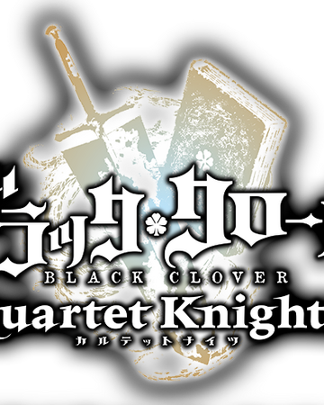 Black Clover Quartet Knights Black Clover Wiki Fandom