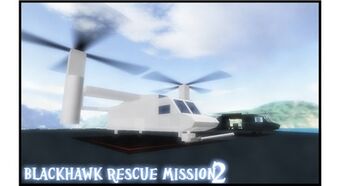 Blackhawk Rescue Mission 2 Blackhawk Rescue Mission Roblox Wiki Fandom - blackhawk roblox