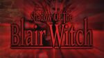Shadow of the blair witch
