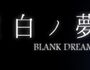 Blank dream
