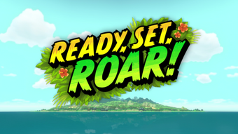 Ready Set Roar Blaze And The Monster Machines Wiki Fandom