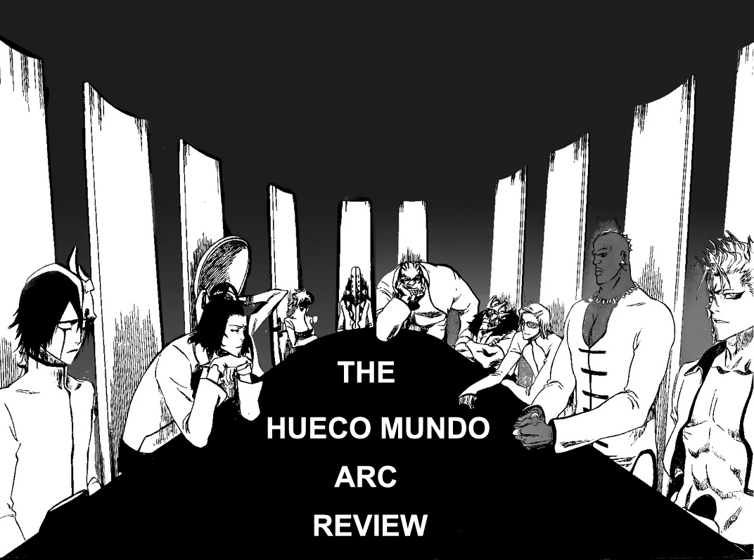 User blogMangetsu20/Mangetsu Reviews The Hueco Mundo Arc Part I