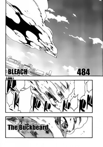 Bleach Chapter 484 The Buckbeard Bleach Story Role Play Wiki