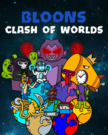 Bloons Clash Of Worlds Bloons Conception Wiki Fandom
