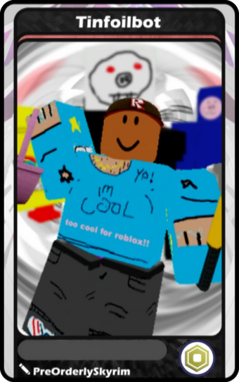 Tinfoilbot Blox Cards Wikia Fandom - tinfoilbot roblox