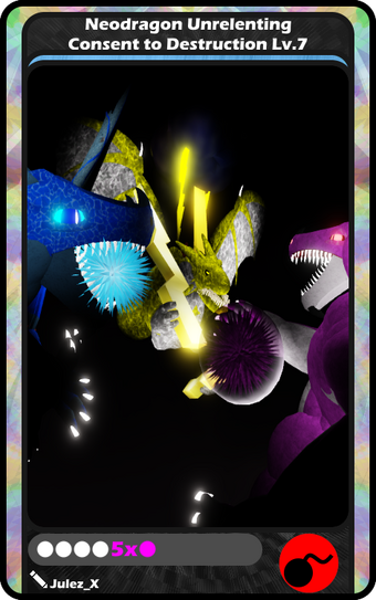 Neodragon Unrelenting Consent To Destruction Lv 7 Blox Cards