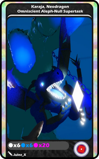 Karaja Neodragon Omniscient Aleph Null Supertask Blox Cards Wikia Fandom