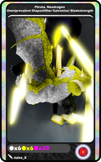 Piirata Neodragon Omniprevalent Shapeshifter Galvaniser
