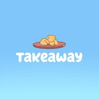Takeaway Bluey Wiki Fandom