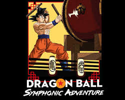 Dragon Ball Symphonic Adventure Bola De Drac Wiki Fandom