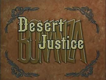 Desert Justice Bonanza Wiki Fandom - sacrifice sanctuary roblox wiki
