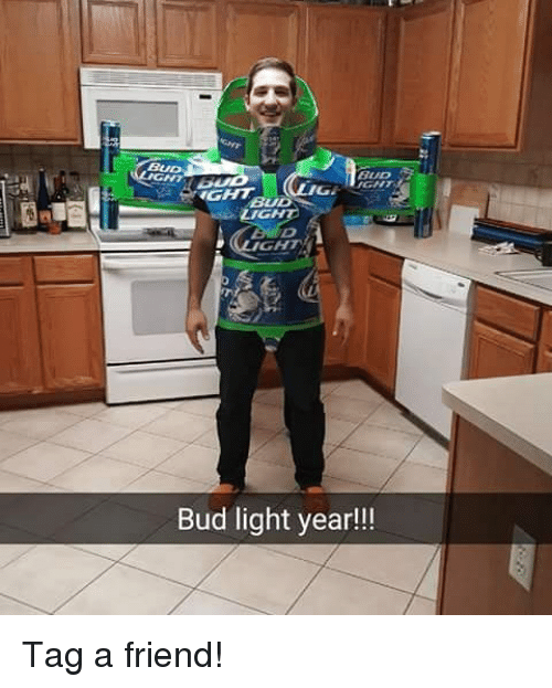 Bud Light Beer Memes Imgflip