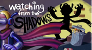 Watching from the Shadows