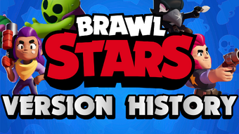 Version History Brawl Stars Wiki Fandom