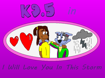 K9 5 I Will Love You In This Storm Animated Short Film