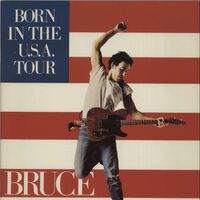 Born In The U S A Tour Bruce Springsteen Wiki Fandom