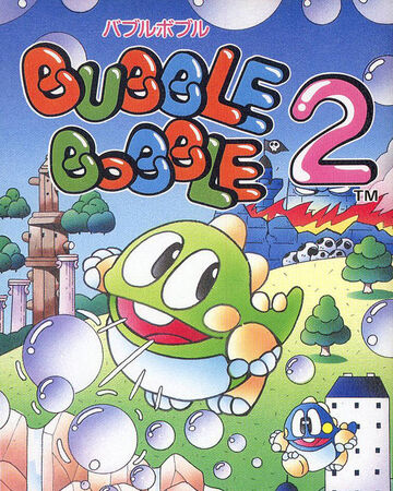 bubble bobble