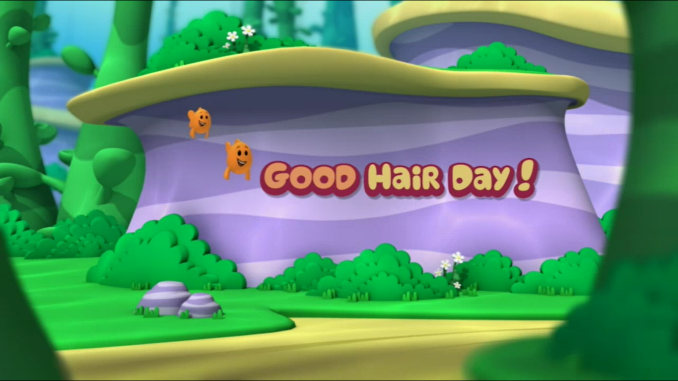 Good Hair Day Bubble Guppies Wiki Fandom Ed By Wikia Hair3