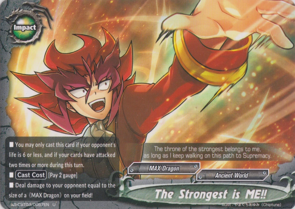 The Strongest Is ME Future Card Buddyfight Wiki Fandom